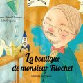 La boutique de Monsieur Filochet - Ed. Histoires de Coeurs - janvier 2016